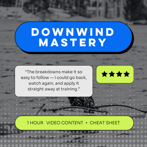 Downwind Mastery Course